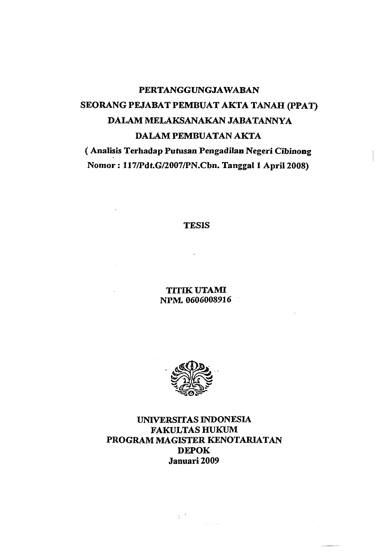 Analisis Terhadap Putusan Pengadilan Negeri Cibinong Nomor 117 PdtG 2007 PN Cbn Tanggal 1 April 2008 TESIS TITIK UTAMI NPM UNIVERSITAS