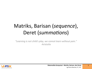 Matriks, Barisan (sequence), Deret (summafions)