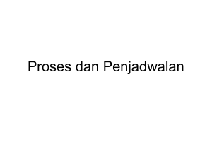 Proses dan Penjadwalan