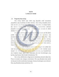 II-1 BAB II LANDASAN TEORI 2.1 Pengertian Data mining Data