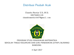 Distribusi Peubah Acak - Chandra Novtiar, M.Si. | Dosen STKIP