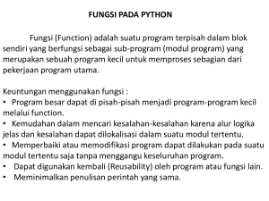 FUNGSI PADA PYTHON Fungsi (Function) adalah suatu program