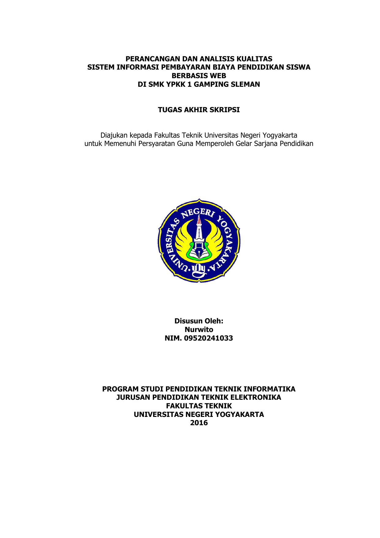 BERBASIS WEB DI SMK YPKK 1 GAMPING SLEMAN TUGAS AKHIR SKRIPSI Diajukan kepada Fakultas Teknik Universitas Negeri Yogyakarta untuk Memenuhi Persyaratan
