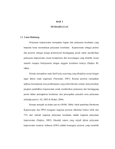 BAB I PENDAHULUAN 1.1 Latar Belakang Pelayanan keperawatan
