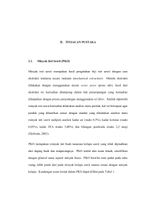 II. TINJAUAN PUSTAKA 2.1. Minyak Inti Sawit (PKO) Minyak inti