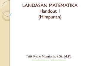 LANDASAN MATEMATIKA Handout 1 (Himpunan)