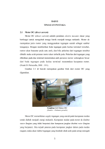 5 BAB II TINJAUAN PUSTAKA 2.1 Motor DC ( direct current) Motor