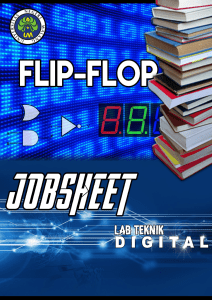 Jobsheet 9 – Flip-Flop S-R