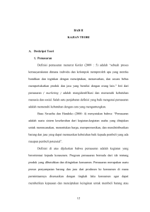 12 BAB II KAJIAN TEORI A. Deskripsi Teori 1. Pemasaran Definisi