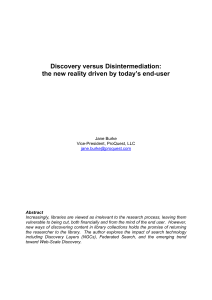Discovery versus Disintermediation: the new reality driven by