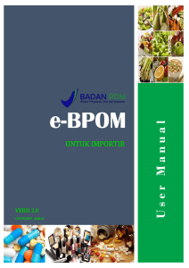 U ser M anual - e-BPOM - Badan Pengawas Obat dan Makanan