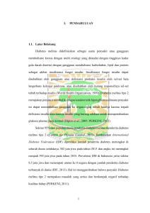 1 I. PENDAHULUAN 1.1. Latar Belakang Diabetes melitus