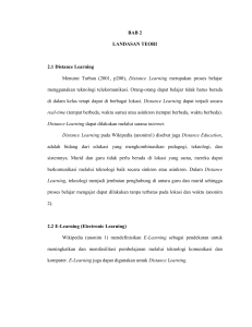 BAB 2 LANDASAN TEORI 2.1 Distance Learning Menurut Turban