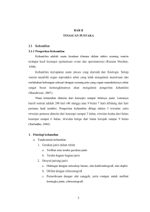 BAB II TINJAUAN PUSTAKA 2.1 Kehamilan 2.1.1 Pengertian