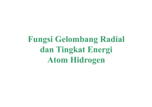 Fungsi Gelombang Radial dan Tingkat Energi Atom