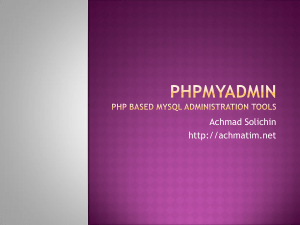 PHPMyAdmin PHP Based MySQL Tools