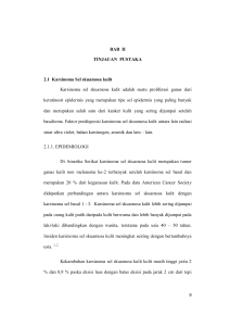 9 BAB II TINJAUAN PUSTAKA 2.1 Karsinoma Sel