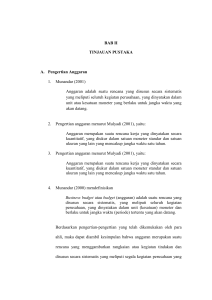 BAB II TINJAUAN PUSTAKA A. Pengertian Anggaran 1. Munandar