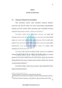 BAB II TINJAUAN PUSTAKA 2.1 Pemasaran Sebagai Proses