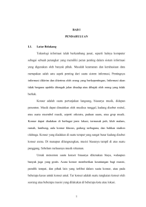 1 BAB I PENDAHULUAN I.1. Latar Belakang Teknologi informasi