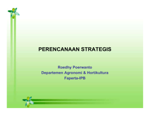 perencanaan strategis - Manajemen Produksi Tanaman