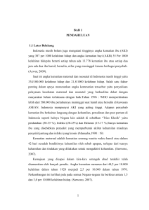 BAB 1 PENDAHULUAN 1.1 Latar Belakang Indonesia masih belum