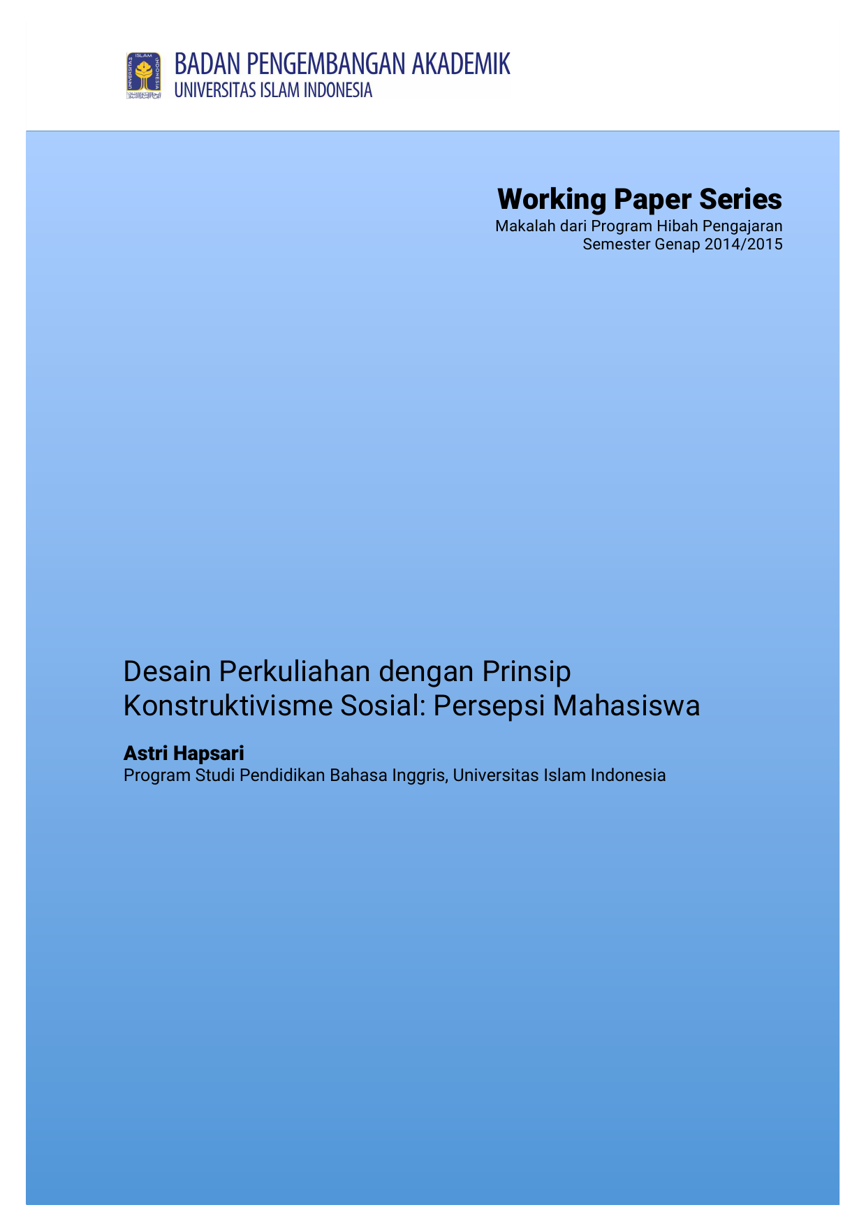 Working Paper Series Makalah dari Program Hibah Pengajaran Semester Genap 2014 2015 Desain Perkuliahan dengan Prinsip Konstruktivisme Sosial Persepsi