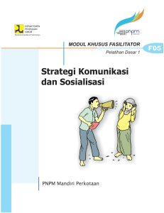 Strategi Komunikasi dan Sosialisasi MODUL KHUSUS FASILITATOR