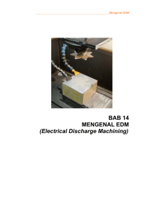 BAB 14 MENGENAL EDM (Electrical Discharge Machining)