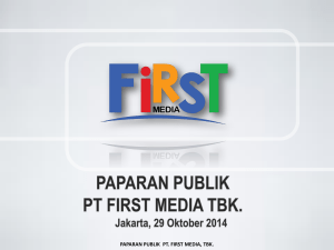 PAPARAN PUBLIK PT. FIRST MEDIA, TBK.