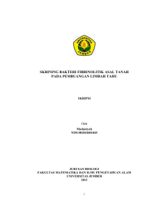 skrining bakteri fibrinolitik asal tanah pada pembuangan limbah tahu