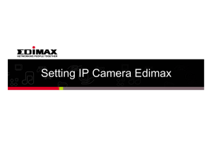 Setting IP Camera Edimax