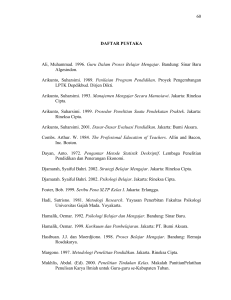 60 DAFTAR PUSTAKA Ali, Muhammad. 1996. Guru Dalam Proses