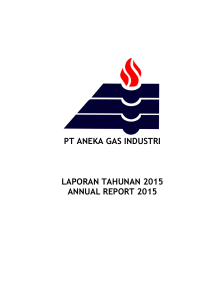 pt aneka gas industri laporan tahunan 2015 annual report 2015