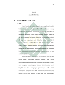 BAB II KAJIAN PUSTAKA A. MOTORIK KASAR ANAK AUTIS 1. Autis