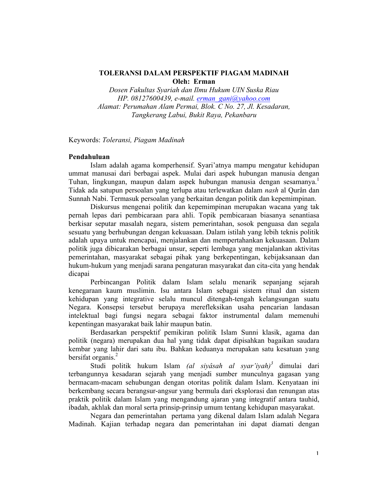 TOLERANSI DALAM PERSPEKTIF PIAGAM MADINAH Oleh Erman Dosen Fakultas Syariah dan Ilmu Hukum UIN Suska Riau HP e mail erman gani yahoo