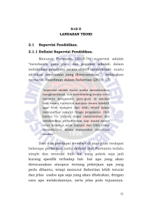 11 BAB II LANDASAN TEORI 2.1 Supervisi Pendidikan. 2.1.1