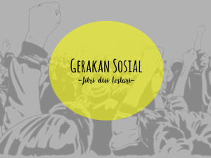 Gerakan Sosial - Official Site of FITRI DWI LESTARI