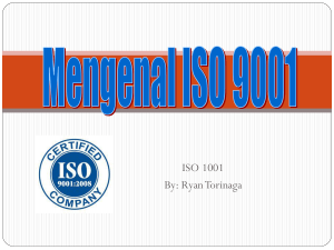 ISO 1001 By: Ryan Torinaga