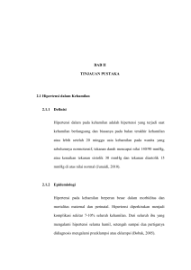 BAB II TINJAUAN PUSTAKA 2.1 Hipertensi dalam Kehamilan 2.1.1