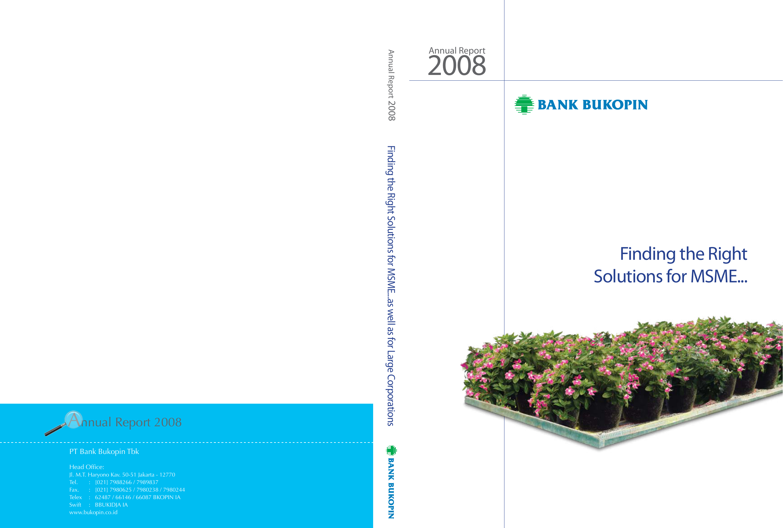 Annual Report 2008 PT Bank Bukopin Tbk Head fice Jl M T Haryono Kav 50 51 Jakarta Tel [021] Fax