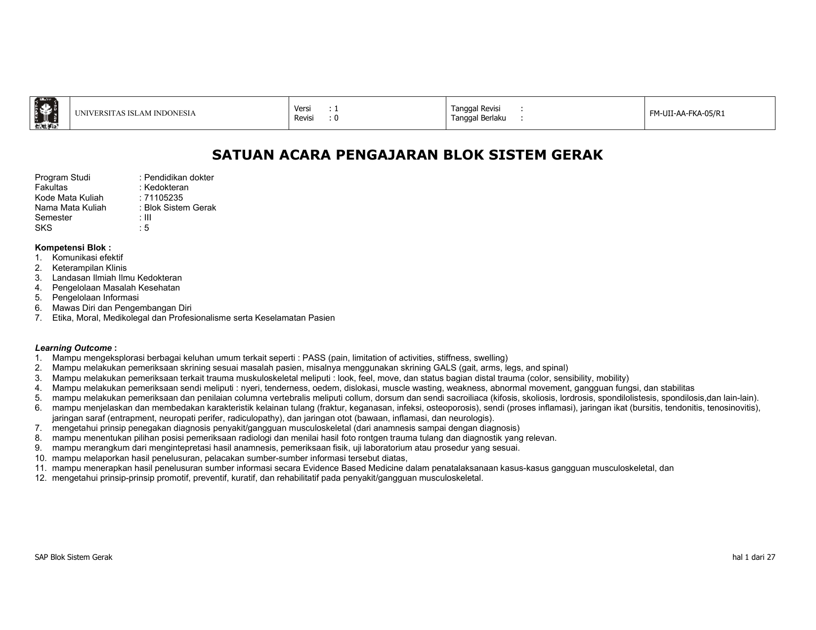 Versi Revisi UNIVERSITAS ISLAM INDONESIA 1 0 Tanggal Revisi Tanggal Berlaku FM UII AA FKA 05 R1 SATUAN ACARA PENGAJARAN BLOK SISTEM GERAK Program