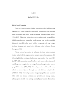 BAB II KAJIAN PUSTAKA 2.1. Universal Precautions Universal