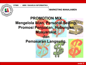 PROMOTION MIX Mengelola Iklan, Personal Selling, Promosi