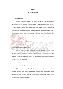 BAB I PENDAHULUAN 1.1. Latar Belakang Jaringan komputer