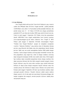 1 BAB I PENDAHULUAN 1.1.Latar Belakang Jawa Tengah adalah