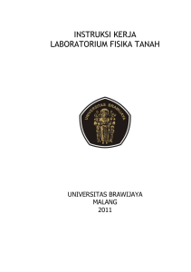 instruksi kerja laboratorium fisika tanah - Tanah UB