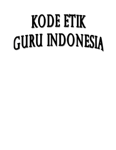 KODE ETIK GURU INDONESIA