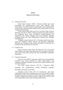 BAB II TINJAUAN PUSTAKA 2.1. Pengertian Pemasaran Menurut