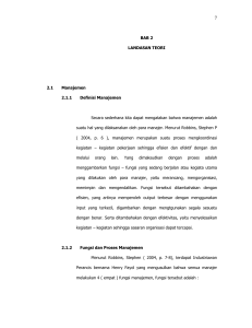 BAB 2 LANDASAN TEORI 2.1 Manajemen 2.1.1 Definisi